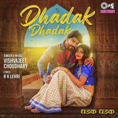 Dhadak Dhadak Vishvajeet Choudhary Dhadak Dhadak Vishvajeet Choudhary